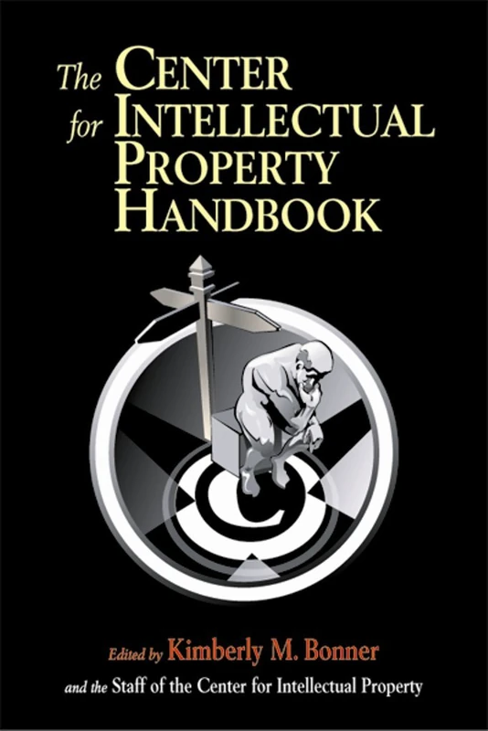 The Center for Intellectual Property Handbook