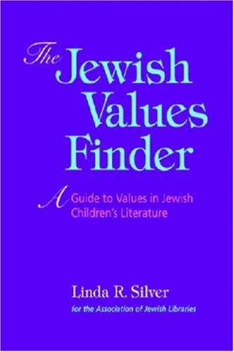 The Jewish Values Finder: A Guide to Values in Jewish Children's Literature