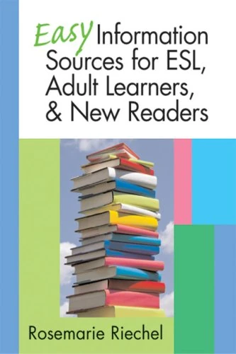 Easy Information Sources for ESL, Adult Learners and New Readers