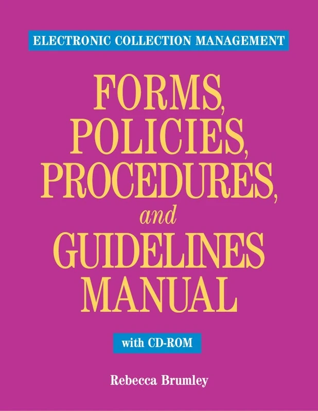 Electronic Collection Management Forms, Policies, and Procedures Manual