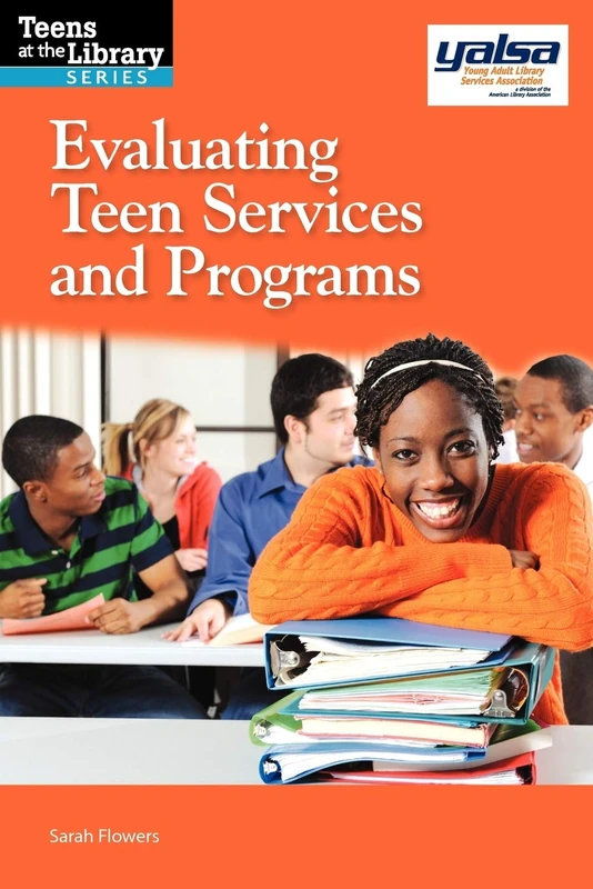 Evaluating Teen Services and Programs (Teens at the Library) (Teens at the Library Series) - Image 1
