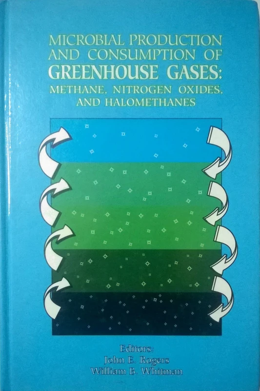 Microbial Production and Consumption of GreenhouseGases: Methane, Nitrogen Oxides and Halomethanes - Image 1
