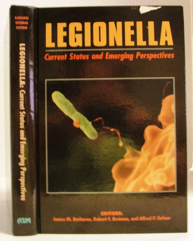 Legionella: Current Status and Emerging Perspectives (The 4th International Symposium on Legionella Was Held in Orlando, Florida, January 26-29, 199)