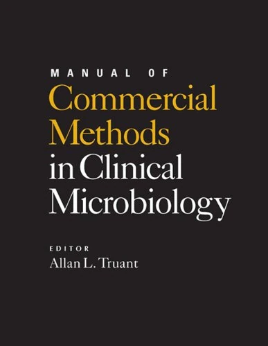 Manual of Commercial Methods in Clinical Microbiology