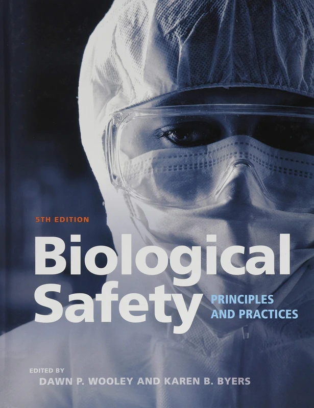 Biological Safety: Principles and Practices (ASM Books)