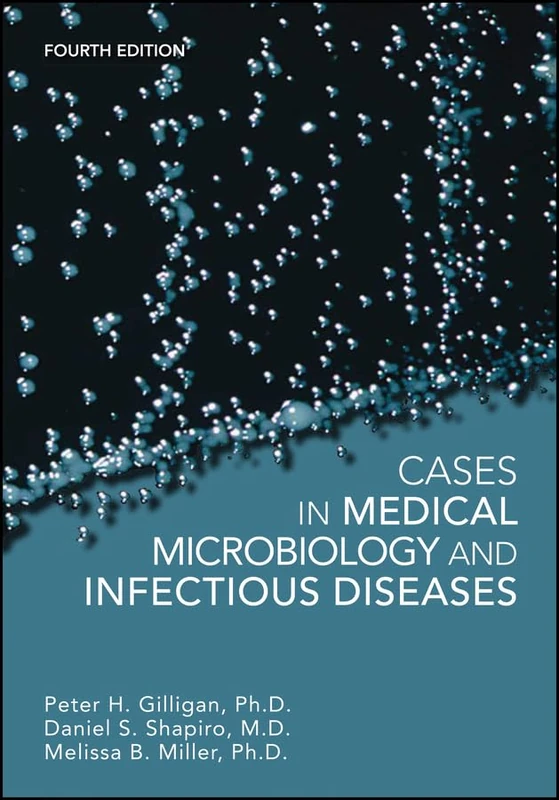 Cases in Medical Microbiology and Infectious Diseases (ASM Books)