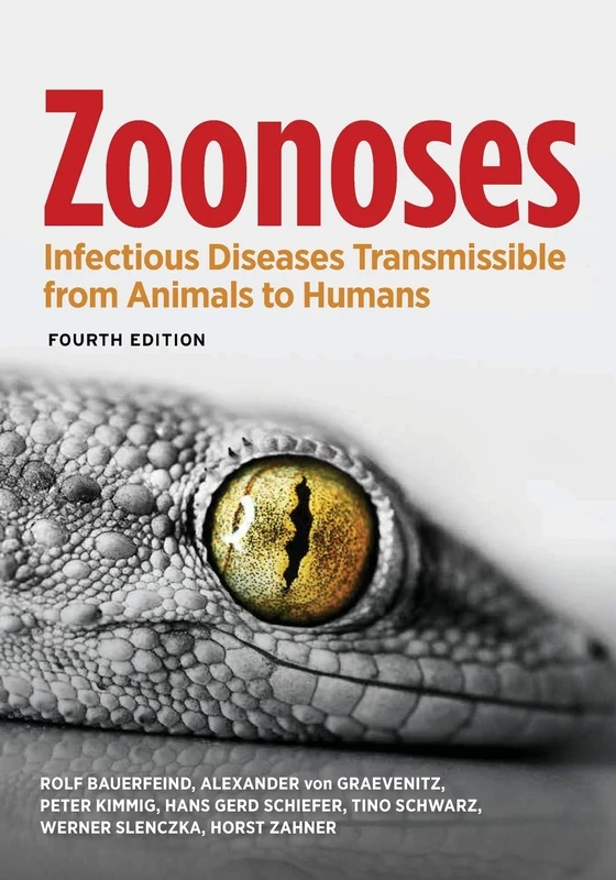 Zoonoses: Infectious Diseases Transmissible from Animals to Humans (ASM Books)