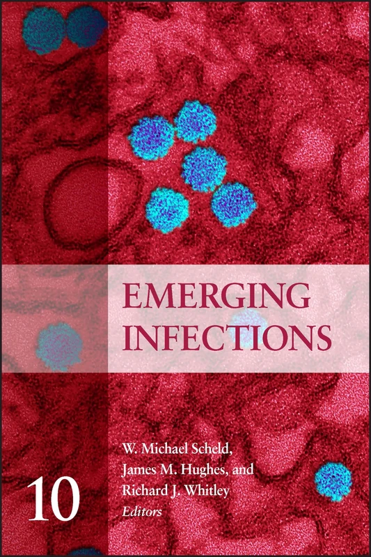 Emerging Infections 10 (ASM Books)