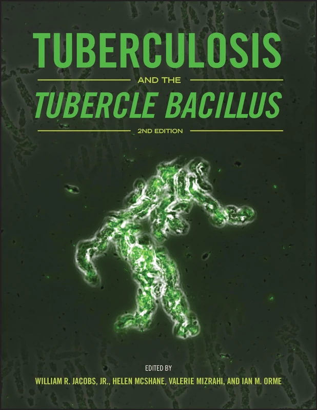 Tuberculosis and the Tubercle Bacillus (ASM Books)
