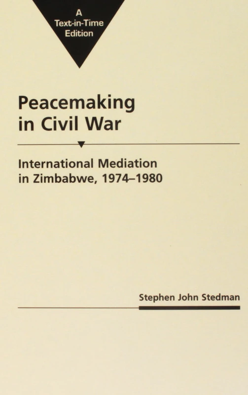 Peacemaking in Civil War: International Mediation in Zimbabwe, 1974-80