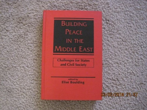 Building Peace in the Middle East: Challenges for States and Civil Society