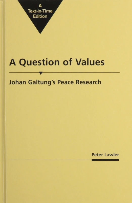 Question of Values: Johan Galtung's Peace Research (Critical Perspectives on World Politics) - Image 1