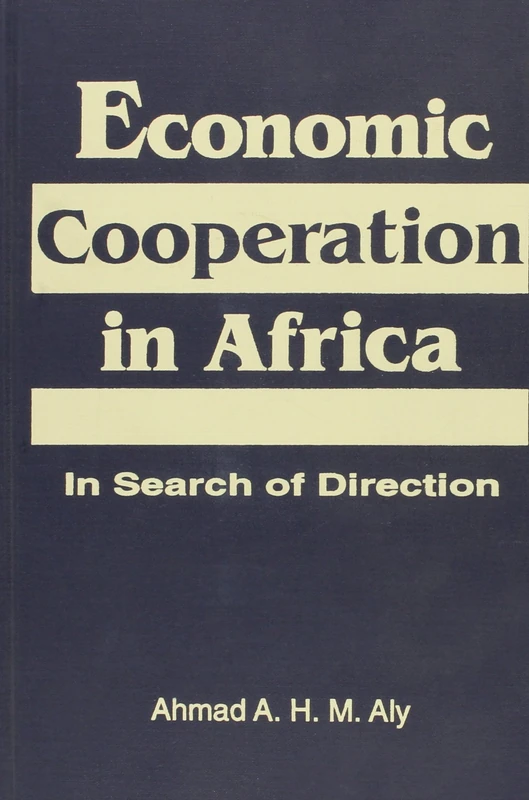 Economic Cooperation in Africa: In Search of Direction