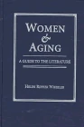Women and Aging: A Guide to the Literature