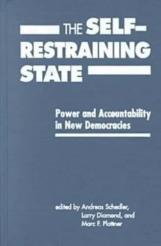 Self-restraining State: Power and Accountability in New Democracies - Image 1