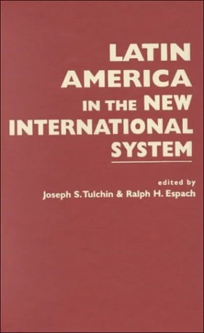 Latin America in the New International System