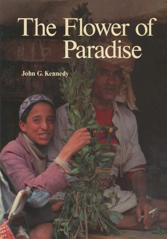 Springer - The Flower of Paradise: The Use of Qat in North Yemen