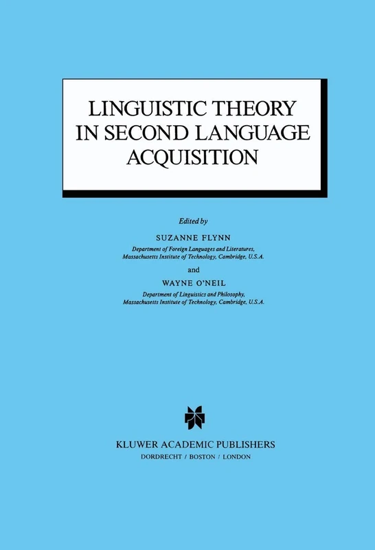 Linguistic Theory in Second Language Acquisition: 8 (Studies in Theoretical Psycholinguistics, 8)