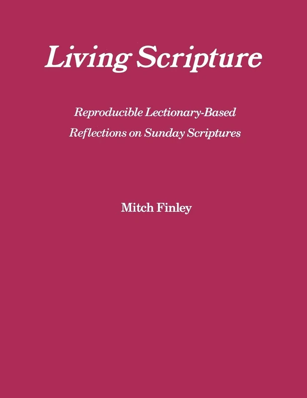 Living Scripture: Reproducible Lectionary-based Reflections on Sunday Scriptures: Year B: (Cycle B) - Image 1