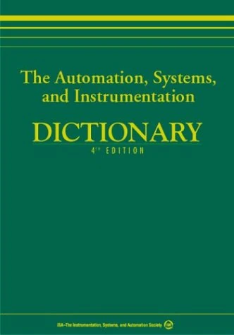 The Automation, Systems and Instrumentation Dictionary
