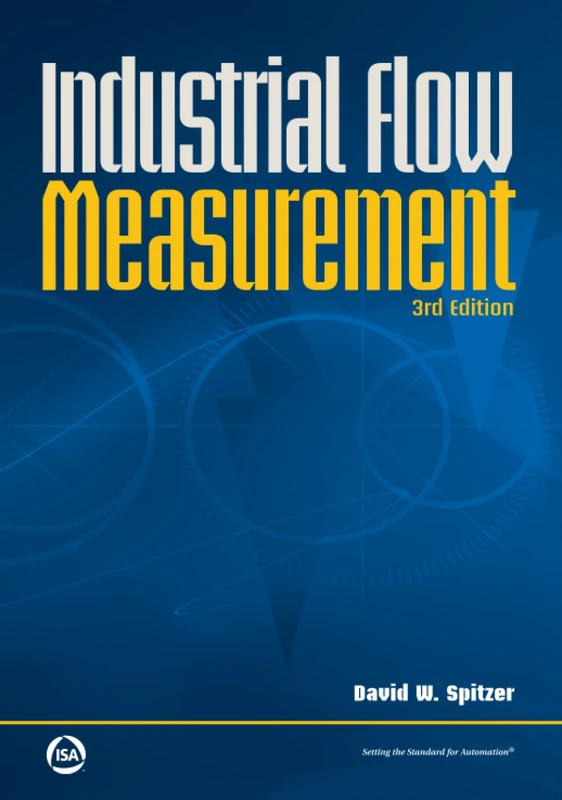 Industrial Flow Measurement (International Society of Automation)