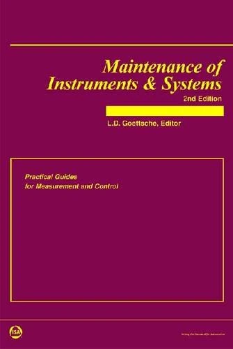 Maintenance of Instruments and Systems (Practical Guides for Measurement and Control)