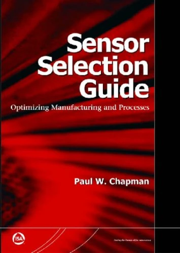 Sensor Selection Guide: Optimizing Manufacturing and Processes