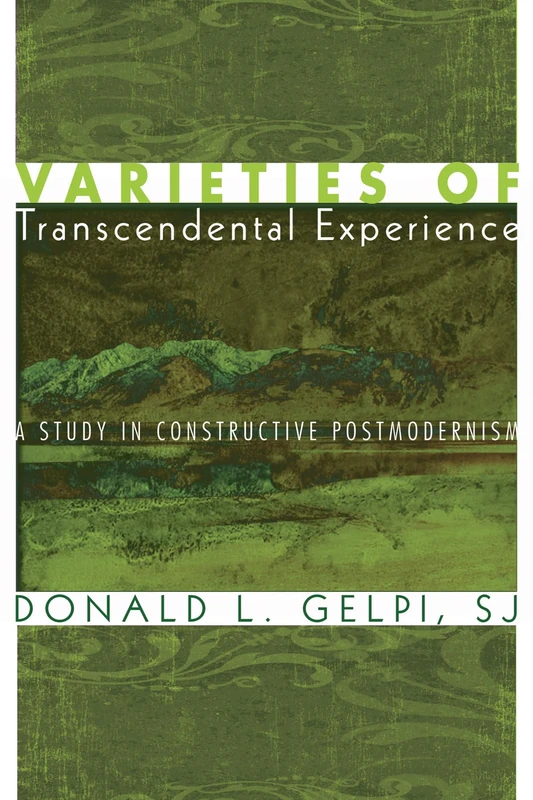Varieties of Transcendental Experience: A Study in Constructive Postmodernism - Image 1