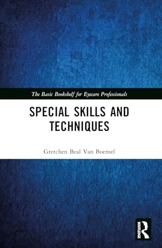 Special Skills and Techniques (The Basic Bookshelf for Eyecare Professionals)