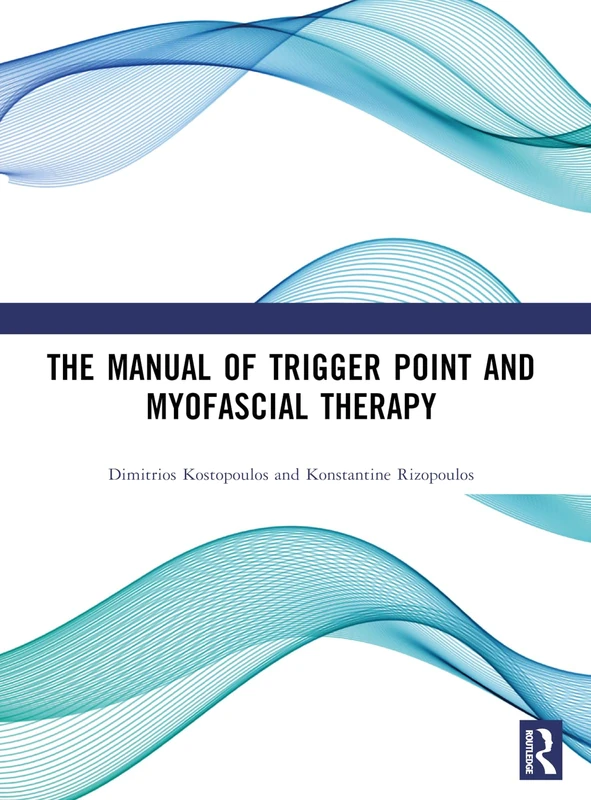 The Manual of Trigger Point and Myofascial Therapy