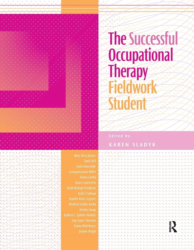 The Successful Occupational Therapy Fieldwork Student