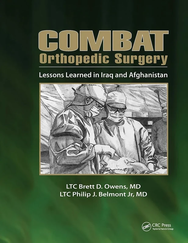 Combat Orthopedic Surgery: Lessons Learned in Irag and Afghanistan