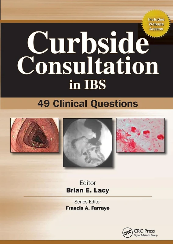 Curbside Consultation in IBS: 49 Clinical Questions (Curbside Consultation in Gastroenterology)