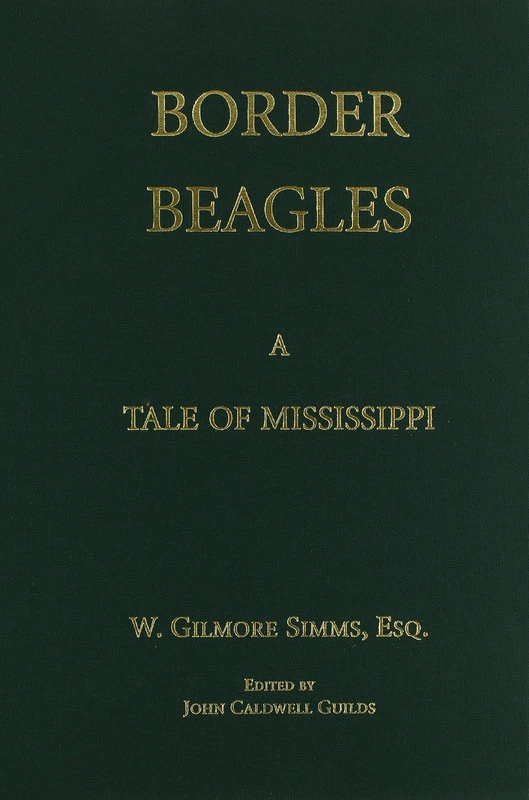 Border Beagles: A Tale of Mississippi (Simms Series)