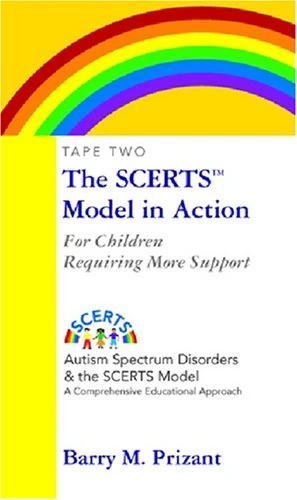 The SCERTS Model in Action: Tape 2: for Children Requiring More Support (Autism Spectrum Disorders & the SCERTS Model)