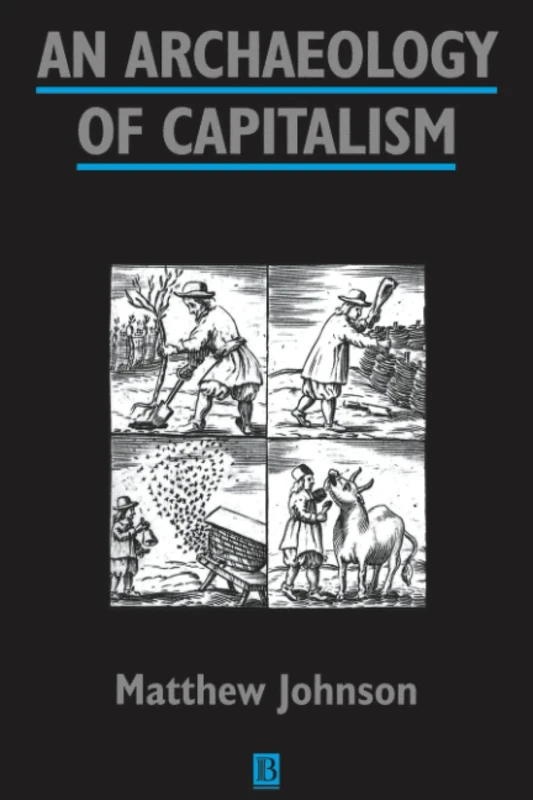 An Archaeology of Capitalism (Social Archaeology)