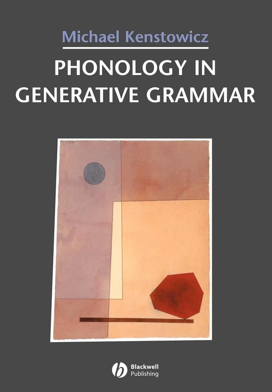 Phonology in Generative Grammar (Blackwell Textbooks in Linguistics)