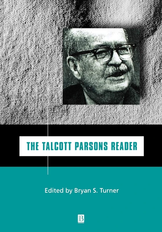 The Talcott Parsons Reader (Wiley Blackwell Readers)