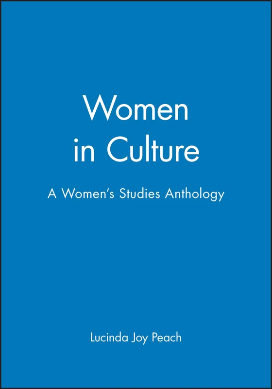 Women in Culture: A Women's Studies Anthology