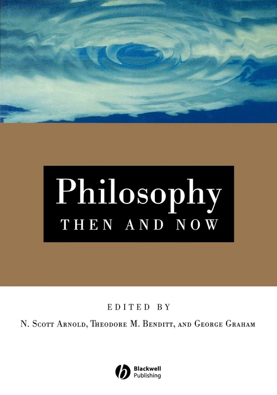 Philosophy Then and Now: An Introductory Text with Readings