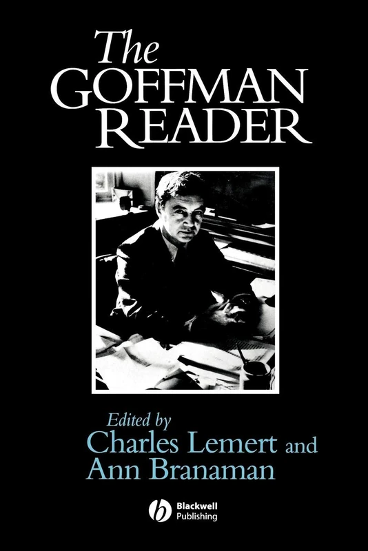 The Goffman Reader: 7 (Wiley Blackwell Readers)