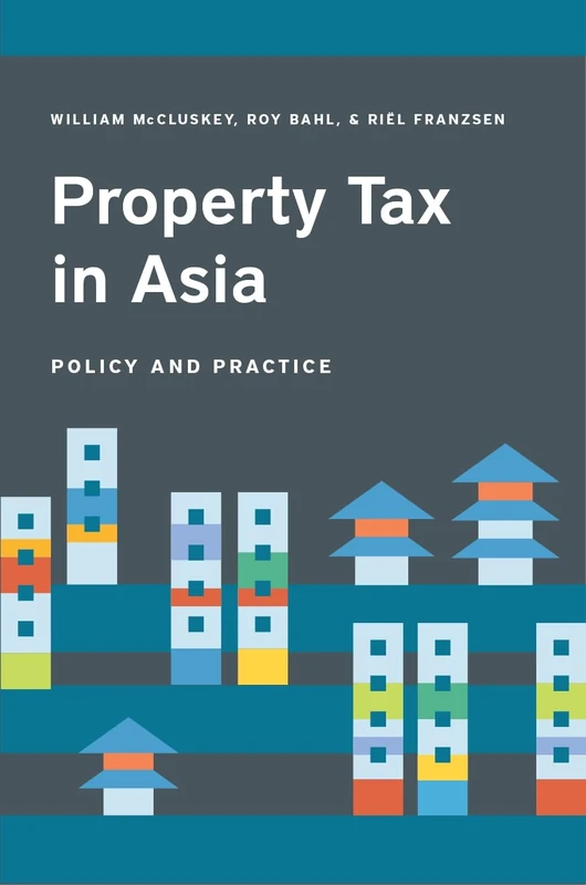 Property Tax in Asia – Law, Administration, and Practice - Image 1