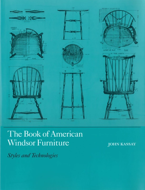 The Book of American Windsor Furniture: Styles and Technologies