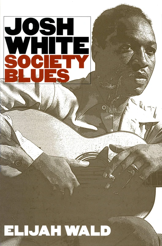 Josh White: Society Blues