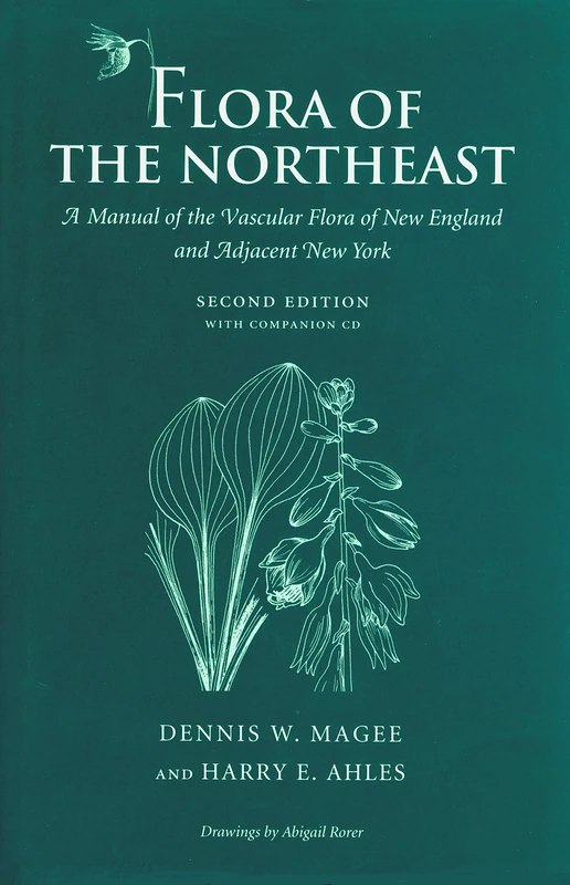 Flora of the Northeast: A Manual of the Vascular Flora of New England and Adjacent New York