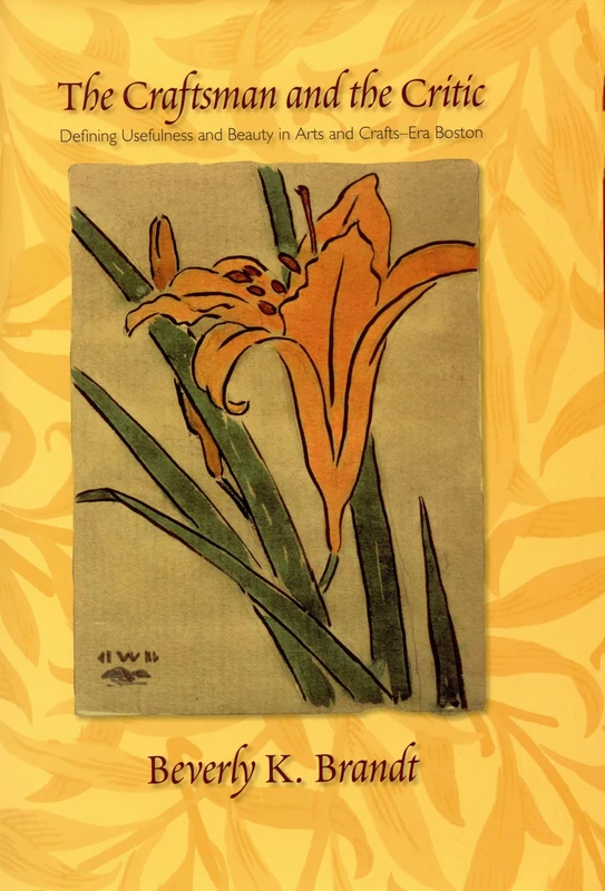 The Craftsman and the Critic: Defining Usefulness and Beauty in Arts and Crafts-era Boston