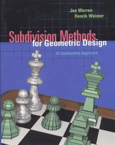 Subdivision Methods for Geometric Design: A Constructive Approach (The Morgan Kaufmann Series in Computer Graphics)