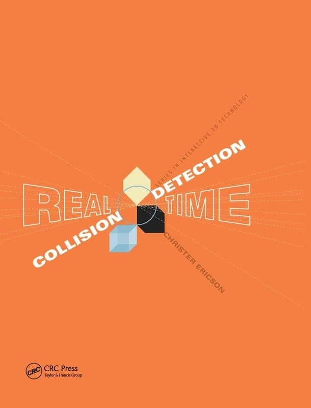 Real-Time Collision Detection (Morgan Kaufmann Series in Interactive 3D Technology)