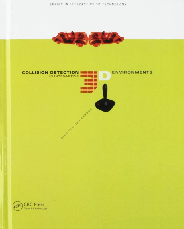 Collision Detection in Interactive 3D Environments (Morgan Kaufmann Series in Interactive 3D Technology)