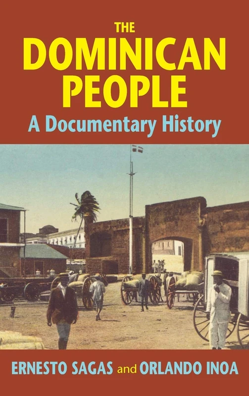 The Dominican People: A Documentary History